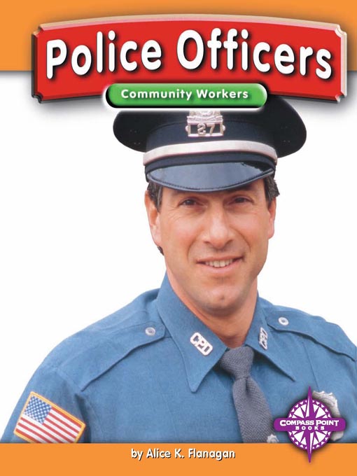 Title details for Police Officers by Alice K. Flanagan - Available